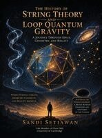 Sandi Setiawan - History of String Theory and Loop Quantum Gravity, Inbunden. Tillgänglighet: Lägg i varukorg