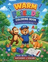 Anthony Soluri - Warm Friends Coloring Book, Häftad