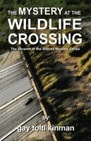 Gay Toltl Kinman, Patricia Allen Smith - Mystery at the Wildlife Crossing - The Seventh in the Stables Mystery Series, Häftad. Tillgänglighet: Lägg i varukorg