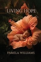 Pamela Williams - Living Hope, Häftad
