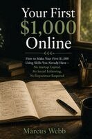 Marcus Webb - Your First $1,000 Online, Häftad. Tillgänglighet: Lägg i varukorg
