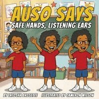 Latosha Bassette - Auso Says Safe Hands, Listening Ears, Häftad