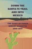 Susan Magoffin - Down the Santa Fe Trail and into Mexico, Häftad. Tillgänglighet: Lägg i varukorg