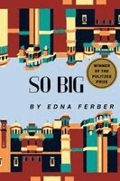 Edna Ferber - So Big, Häftad. Tillgänglighet: Lägg i varukorg