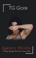 Gabriel Goren - Ageless Desire, Inbunden