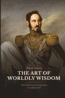 Baltasar Gracián, J Lynn Von Braun - Art of Worldly Wisdom, Häftad. Tillgänglighet: Lägg i varukorg