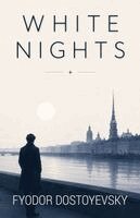 Fyodor Dostoyevsky - White Nights, Häftad. Tillgänglighet: Lägg i varukorg