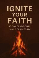 Jamie Crawford - Ignite Your Faith, Häftad. Tillgänglighet: Lägg i varukorg