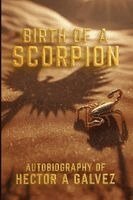 Héctor Gálvez - Birth of a Scorpion, Häftad. Tillgänglighet: Lägg i varukorg