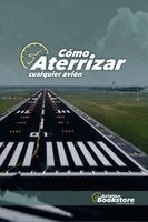 Facundo Conforti - Cómo Aterrizar Cualquier Avión, Häftad. Tillgänglighet: Lägg i varukorg