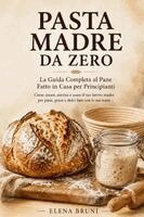 Elena Bruni - Pasta Madre da Zero, Häftad
