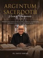David Vargas - Argentum Sacerdotii ( Priest Forever ), Inbunden