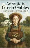 Lucy Maud Montgomery - Anne de la Green Gables, Inbunden