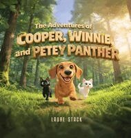 Laure A Stack - Adventures of Cooper, Winnie, and Petey Panther, Inbunden