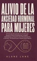 Alane Lane - Alivio De La Ansiedad Hormonal Para Mujeres, Inbunden. Tillgänglighet: Lägg i varukorg