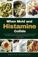 Adrian Mershire - When Mold and Histamine Collide, Häftad. Tillgänglighet: Lägg i varukorg