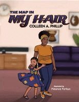 Colleen A. Phillip - The Map in My Hair, Häftad. Tillgänglighet: Lägg i varukorg