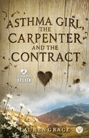 Lauren Grace - Asthma Girl, The Carpenter And The Contract, Häftad