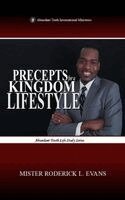 Mister Roderick L Evans - Precepts for a Kingdom Lifestyle, Inbunden