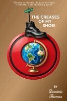 Dominic Thomas - Creases Of My Shoe!, Häftad. Tillgänglighet: Lägg i varukorg