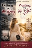 Jennifer Bradley - Letting Go of MR Wrong and Waiting for Mr. Right, Häftad. Tillgänglighet: Lägg i varukorg