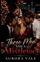 Aurora Vale - Three Men and a Mistletoe, Häftad. Tillgänglighet: Lägg i varukorg