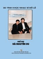 Ha Nguyen Du - 30 TINH KHUC NHAC SI DO LE PHO THO HA NGUYEN DU, Inbunden. Tillgänglighet: Lägg i varukorg