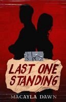 Macayla Dawn - Last One Standing, Häftad. Tillgänglighet: Lägg i varukorg