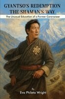 Eva Phileta Wright - Gyantso's Redemption, Häftad