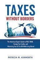 Patricia M Ashworth - Taxes Without Borders, Häftad