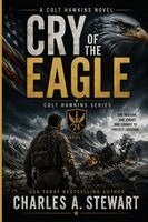 Charles A Stewart - Cry of the Eagle, Häftad