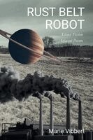 Marie Vibbert - Rust Belt Robot, Häftad. Tillgänglighet: Lägg i varukorg
