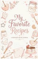 Amelia Creek - My Favorite Recipes, Häftad