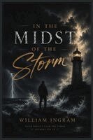 William Ingram - In the Midst of the Storm, Häftad. Tillgänglighet: Lägg i varukorg
