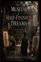 Sullivan - Museum of Half-Finished Dreams, Häftad