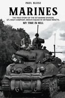 Paul Blose - Marines My Time In Hell, Häftad