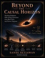 Sandi Setiawan - Beyond The Causal Horizon, Häftad. Tillgänglighet: Lägg i varukorg