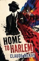 Claude McKay - Home to Harlem, Häftad