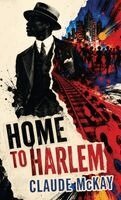 Claude McKay - Home to Harlem, Inbunden. Tillgänglighet: Lägg i varukorg