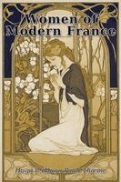 Hugo P Thieme - Women of Modern France, Häftad