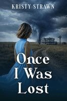 Kristy Strawn - Once I was Lost, Häftad