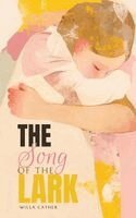 Willa Cather, J Lynn Von Braun - Song of the Lark, Inbunden. Tillgänglighet: Lägg i varukorg