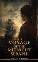 Michael D Moore - Voyage of the Midnight Seraph, Inbunden. Tillgänglighet: Lägg i varukorg