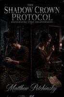 Matthew Petchinsky - Shadow Crown Protocol, Häftad