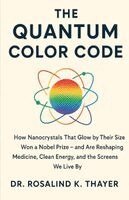 Rosalind K Thayer - Quantum Color Code, Häftad