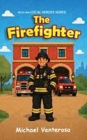 Michael Venteroso - Firefighter, Inbunden. Tillgänglighet: Lägg i varukorg