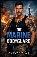 Aurora Vale - Marine Bodyguard, Häftad. Tillgänglighet: Lägg i varukorg