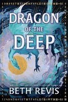 Beth Revis - Dragon of the Deep, Inbunden