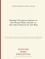 Editor Albert Bushnell Hart, Frontier Model Bibliophile - Harper's Pictorial Library of the World War, Volume 12, Häftad. Tillgänglighet: Lägg i varukorg