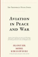 Sir Frederick Hugh Sykes, Frontier Model Bibliophile - Aviation in Peace and War, Häftad. Tillgänglighet: Lägg i varukorg